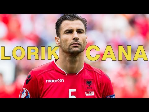 Lorik Cana: Kapiteni që Shqiptarët nuk Harrojnë