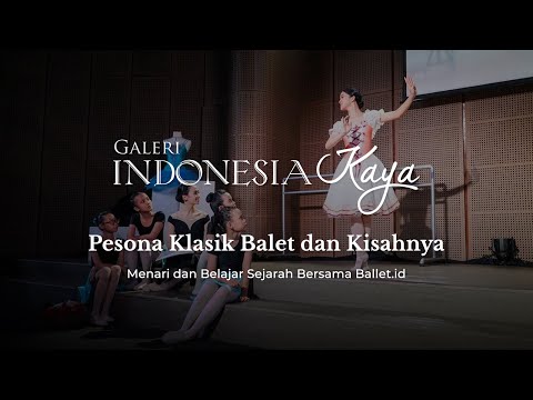 Menari dan Belajar Sejarah Ballet Bersama Ballet.id: Pesona Ballet dan Kisahnya