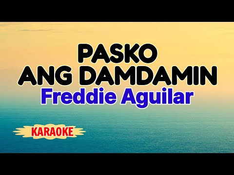 Pasko Ang Damdamin – Freddie Agiular (Karaoke Version)