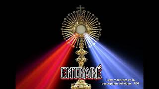 ENTRARÉ (Hora Santa) - Luisa Franco & Ed Serna