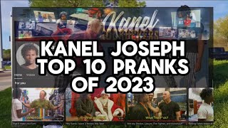 Kanel Joseph Top 10 Pranks of 2023