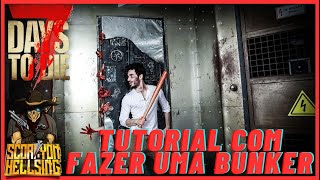 7 Days tô Die: Tutorial como fazer um bunker Parte 02