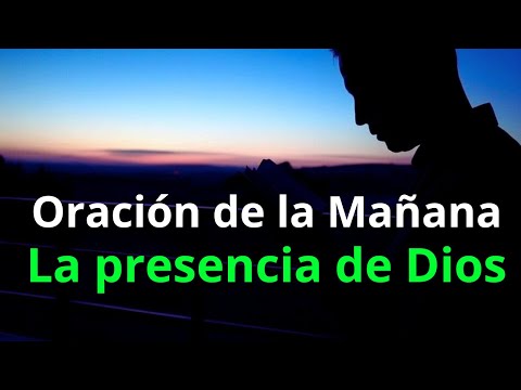 🔴 Comienza Tu Día con La Presencia de Dios - Oración de la Mañana