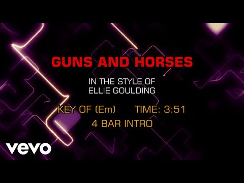 Ellie Goulding – Guns And Horses (Karaoke)