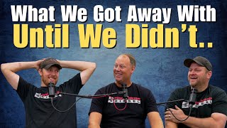 What We Got Away With Until We Didn’t