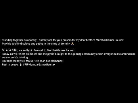 Rest In Peace 🙏 Mumbai Gamer Raunax