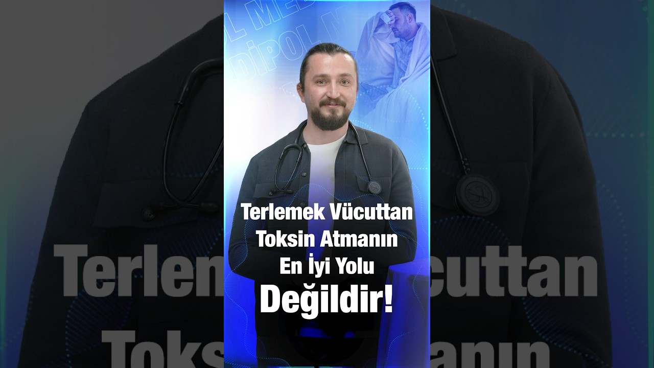 Terlemek Toksin Attırır mı?
