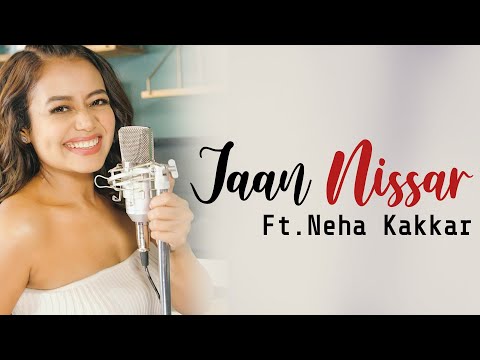 Neha Kakkar ~ Jaan Nissar Song Lyrics | Kedarnath | Sushant Singh R, Sara Ali K