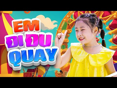 Em Đi Đu Quay 🍓 Bé Khánh Vy 🍓 Nhạc Thiếu Nhi Cho Bé Mầm Non 🍓 Nhacpro Kids 🍓 Mầm Chồi Lá