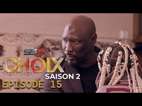 CHOIX - Saison 02 - Episode 15 - 07 Mars 2022