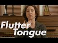 Flutter Tonguing Techniques and Tips