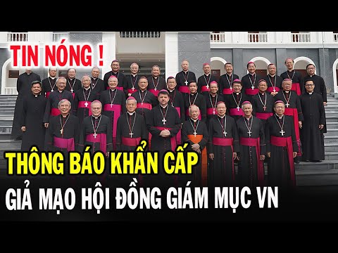 🔴Tin Mới! Hội Đồng Giám Mục Việt Nam Thông Báo Giả Mạo Lúc Này - Xin Cầu Nguyện l Đinh Thập Tự