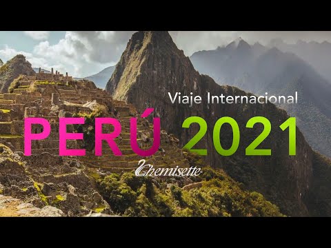 Viaje Internacional Perú 2021
