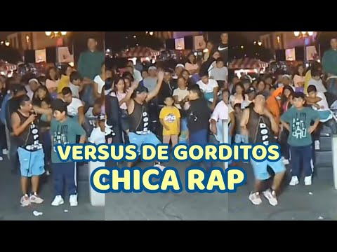 VERSUS DE GORDITOS (Chica RAP)