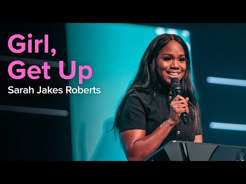 Girl, Get up | Sarah Jakes Divine Online 2020
