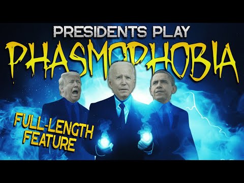 Presidents Play Phasmophobia (FULL-LENGTH SPECIAL)