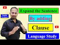 Expanding Sentences with Clauses