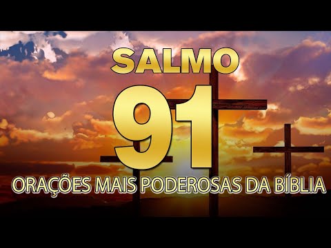 ORAÇÃO DA MANHÃ com SALMOS 91  |  orações mais poderosas da Bíblia