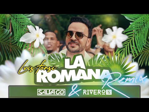 Luis Fonsi – La Romana [Remix] | Salva GO & Rivero Dj