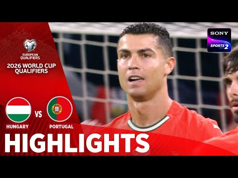 Hungary vs Portugal | Highlights | European Qualifiers For 2026 FIFA World Cup