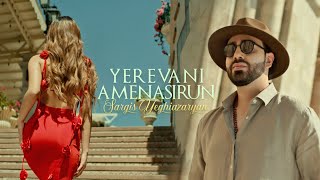 Sargis Yeghiazaryan - Yerevani Amenasirun