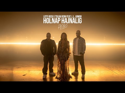 Lotfi Begi x Tolvai Reni feat. L.L. Junior - Holnap hajnalig (PL080) [Official Music Video]