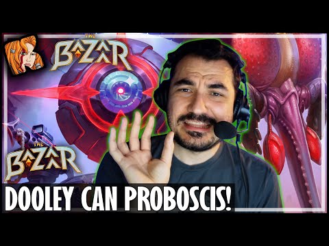 DOOLEY CAN PROBOSCIS TOO! - The Bazaar