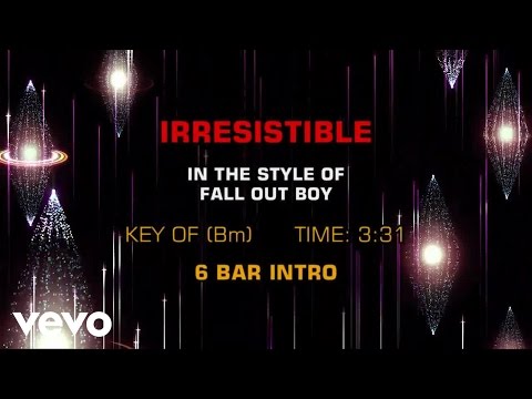 Fall Out Boy – Irresistible (Karaoke)