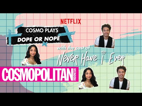 \"Never Have I Ever\" Cast Plays Dope or Nope with COSMO