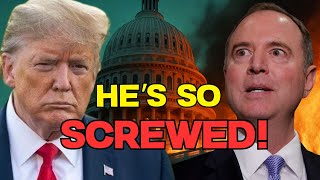 🔥TRUMP PISSED! Adam Schiff in BIG TROUBLE!