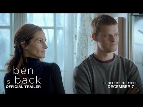 Ben Is Back  | Official Trailer  | In Select Theaters December 7