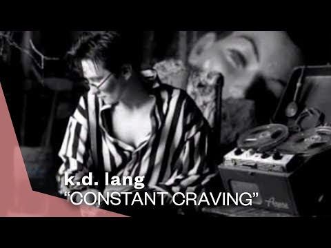 Constant Craving de K D Lang Letra y Video