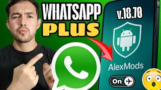 Nuevo WhatsApp Plus AlexMods Versión 18.70 ¡sin Activador!