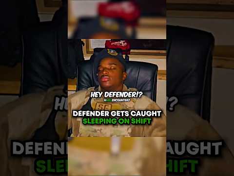 Defender Gets Caught Sleeping On Shift😳 @DefenderJo102