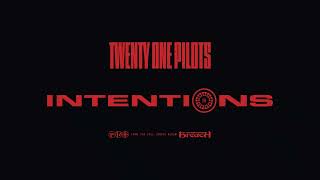 Twenty One Pilots - Intentions (Official Audio)