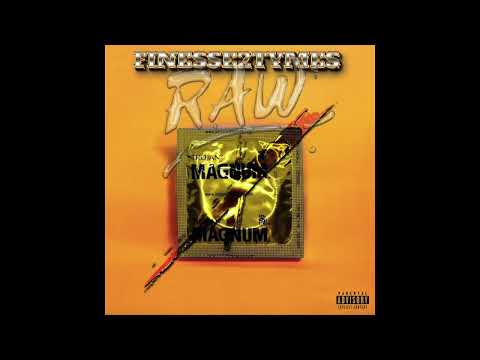Finesse2tymes - Raw (AUDIO)