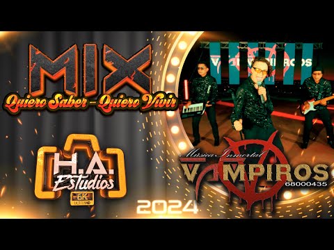 ♪♪ Vampiros Bolivia -  Mix Quiero Saber - Quiero Vivir (Oficial 4K)♪🔸️H.A. ESTUDIOS - 2024🔸️