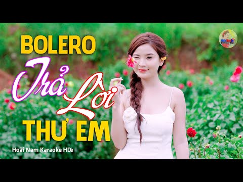 Trả Lời Thư Em, Lính Trận Xa Nhà – Vì Nghèo Em Phụ Tình Anh, Bolero Mới Nhất Nghe Cực Thấm