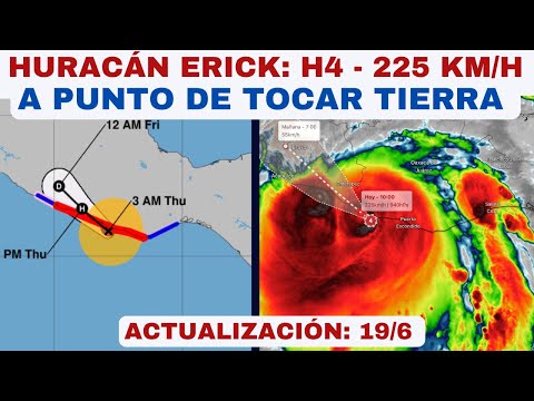 ERICK sube a HURACÁN H4 (225 km/h) justo antes de Tocar Tierra