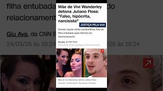 Justiça pela Vivi | FORA JULIANO #noticias #bbbnoticias