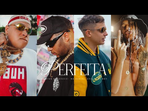 MC Ryan SP, Orochi, Oruam, MC Hariel - Perfeita (Video Clipe Oficial)