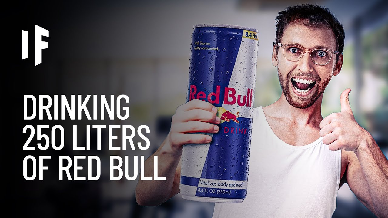 What Happens If You Drink 1, 000 Red Bulls in a Month?