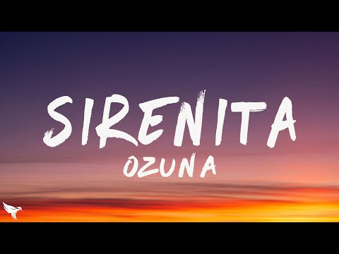 Ozuna - Sirenita (Lyrics/Letra)