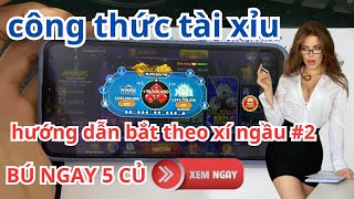 Tài xỉu b52 | Cách bắt cầu tài xỉu online - Hướng dẫn bắt cầu tài xỉu theo xí ngầu #2