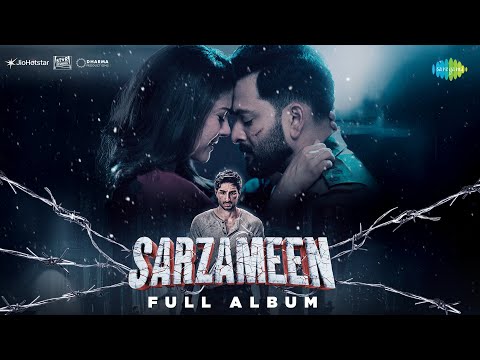 Sarzameen - Full Album | Prithviraj Sukumaran, Kajol, Ibrahim Ali Khan | 25th July | JioHotstar