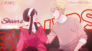Shivers - ( AMV ) - Anime MV