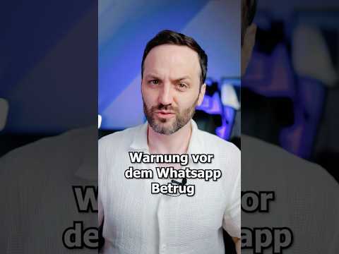 Warnung vor WhatsApp Betrug 🚨