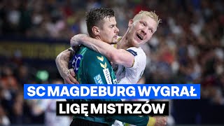 SC Magdeburg - Füchse Berlin | Finał | Skrót meczu | Liga Mistrzów EHF