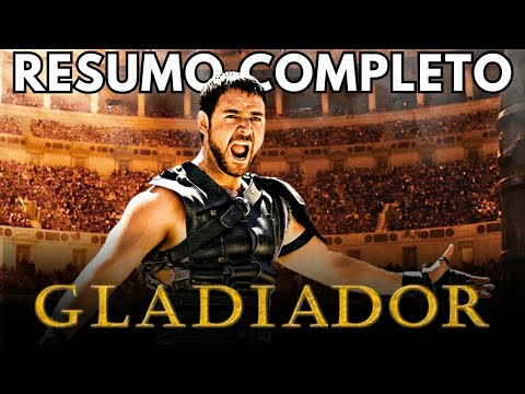 Resumo do Filme GLADIADOR | Assista Antes de GLADIADOR 2 | Resumo Completo