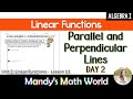Writing Equations of Parallel and Perpendicular Lines
